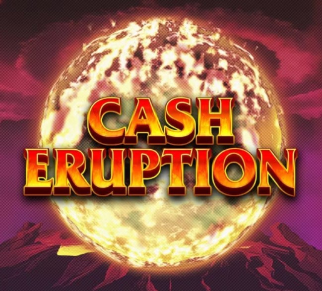 Cash Eruption slot 1